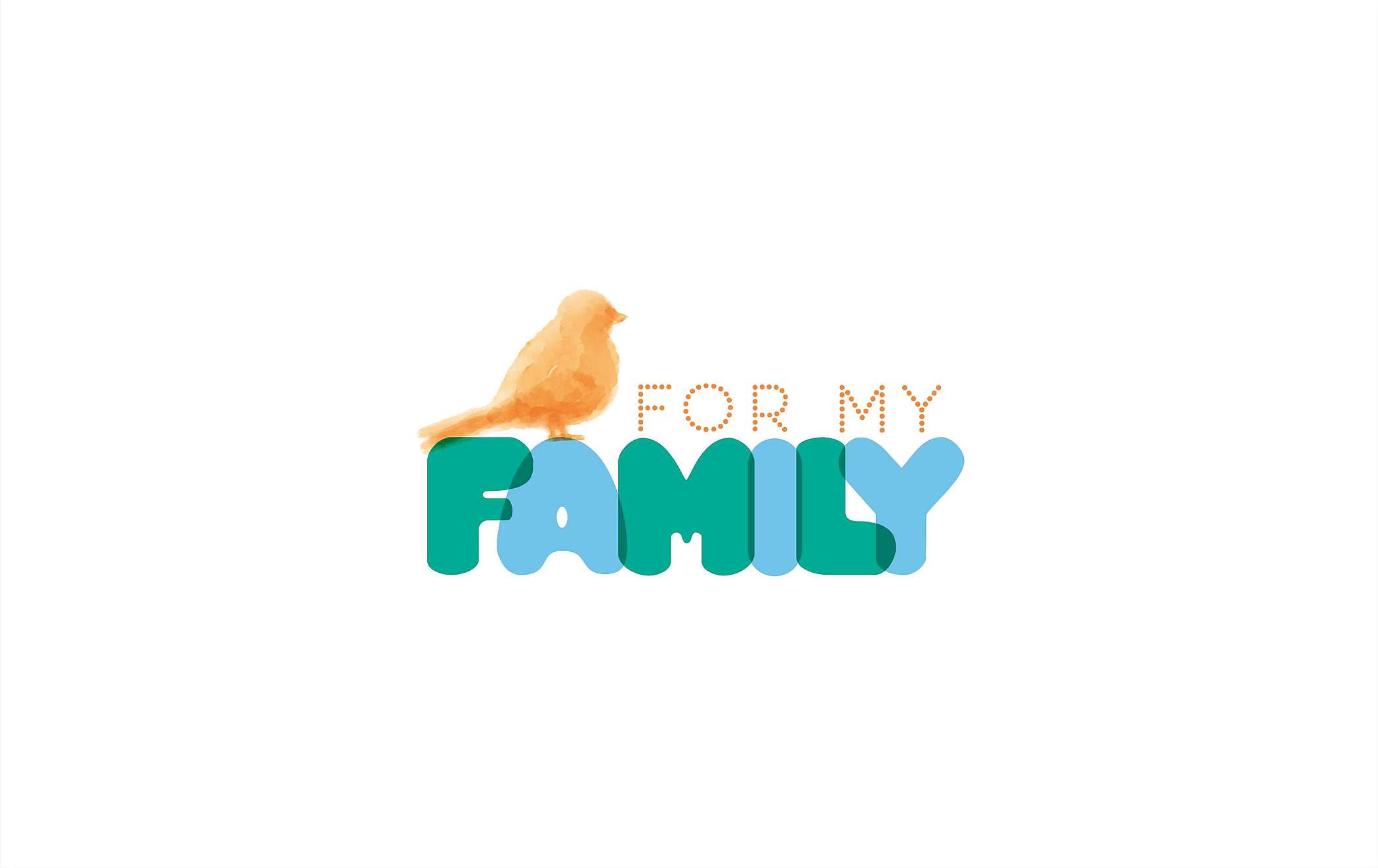 For our FAMILY